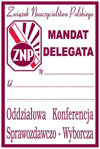 Mandat delegata na Oddziaow Konferencj Sprawozdawczo-Wyborcz