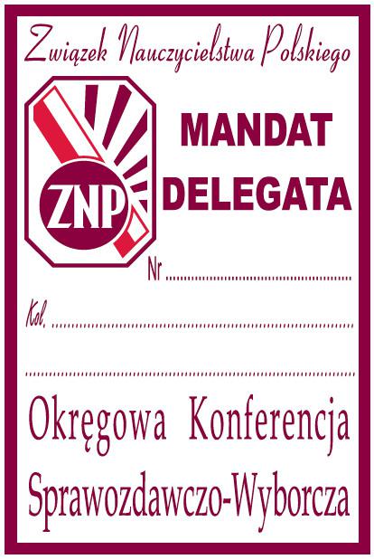 Mandat delegata na Okrgow Konferencj Sprawozdawczo-Wyborcz